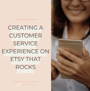 Creating a Customer Service Experience on Etsy that ROCKS