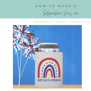 How to make an Independence Day can cooler-free SVG included