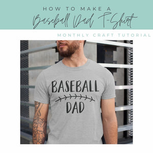 How To Make A Baseball Dad T-Shirt - Free SVG Included