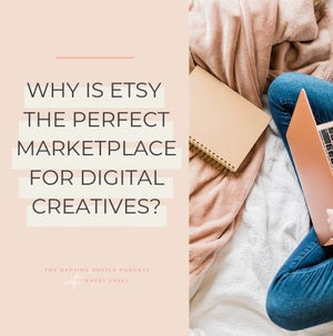 Why is Etsy the Perfect Marketplace for Digital Creatives?
