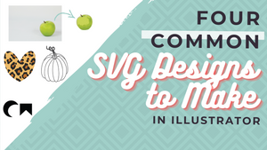 Four Common SVG Designs to Make Completely From Scratch