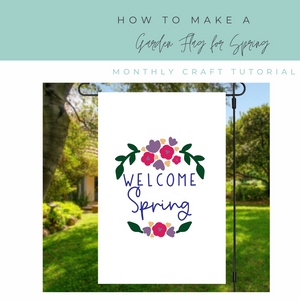 How to make a garden flag for Spring-free Svg included