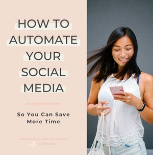 How to Automate Your Social Media so You Can Save More Time