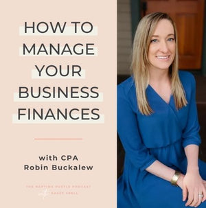 How to Manage Your Business Finances with CPA Robin Buckalew