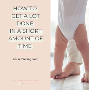 How to Get a Lot Done in a Short Amount of Time as a Designer