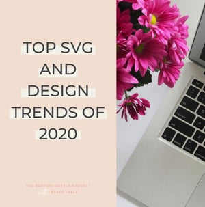 Top SVG and Design Trends of 2020
