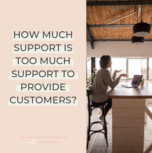 How much Support is too much Support to Provide Customers?