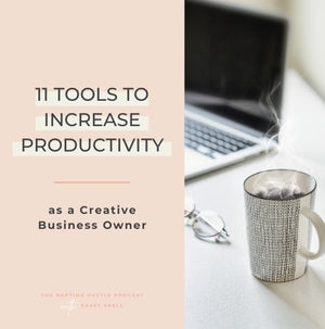 11 Tools to Increase Productivity as a Creative Business Owner