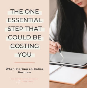 The One Essential Step That Could Be Costing You When Starting an Online Business