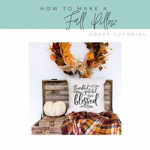 How to Make A Fall Pillow!! Free SVG Included!!