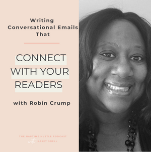 Writing Conversational Emails That Connect with Your Readers with Copywriter and Email Strategist Robin Crump