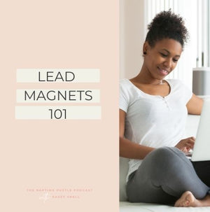 Lead Magnets 101