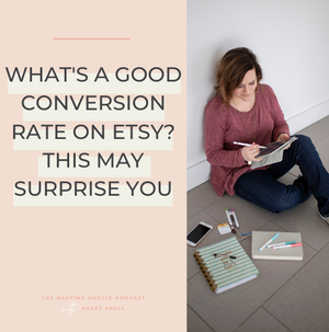 What’s a Good Conversion Rate on Etsy? This May Surprise you.